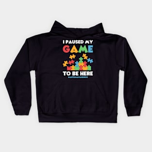 I Paused My Game to Be Here Autism Awareness Gamer Boys Kids Kids Hoodie